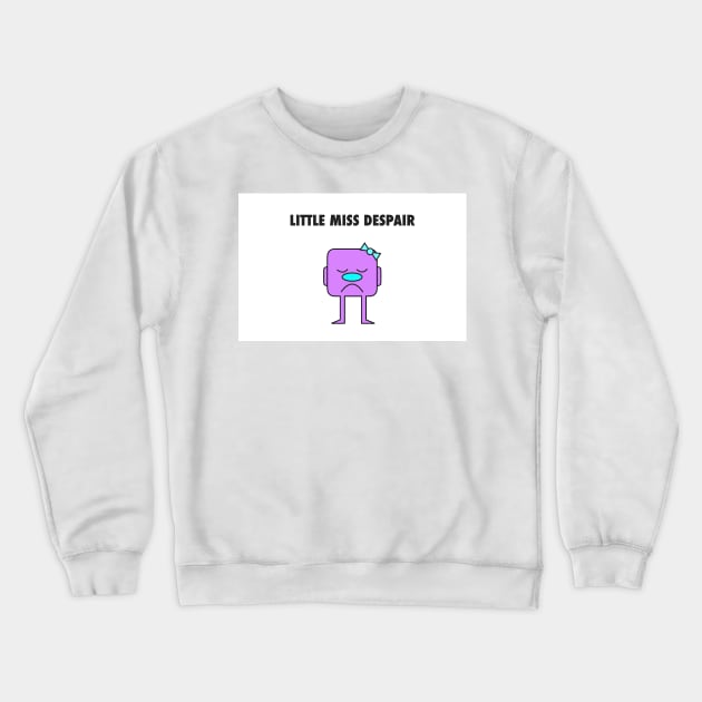 Little Miss Despair Crewneck Sweatshirt by eerankin